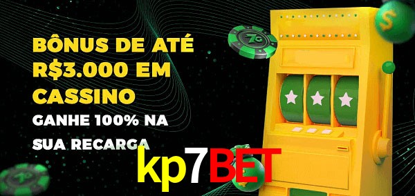 kp7bet melhor bônus de depósito